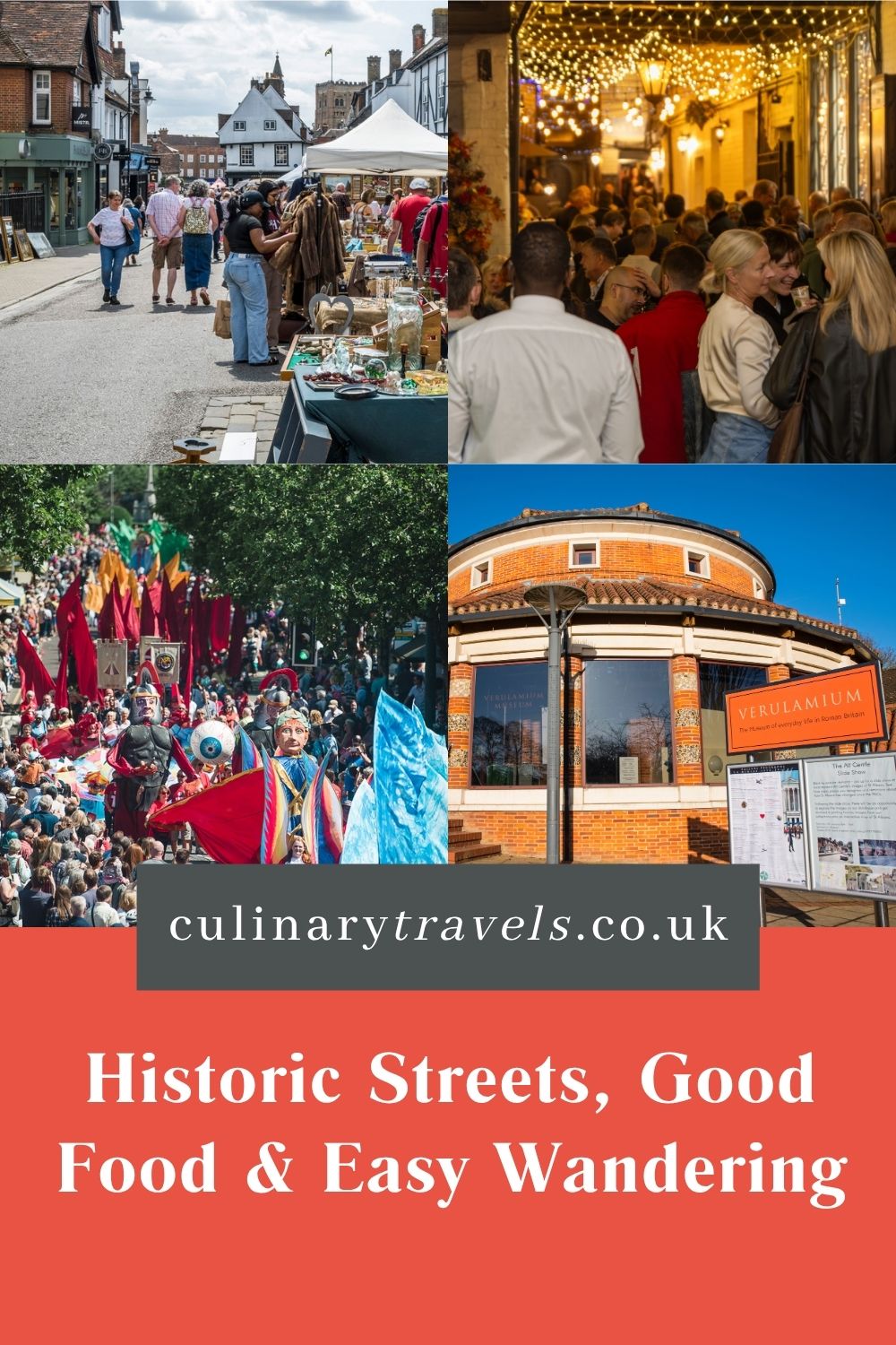 Pinterest graphic about historic streets, good food and easy wandering in St Albans, featuring market scenes, evening crowds, a Roman parade and Verulamium Museum.
